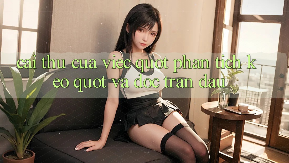 Cái thú của việc " phân tích kèo" và đọc trận đấu