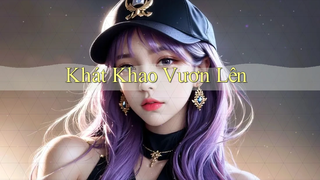 Khát Khao Vươn Lên