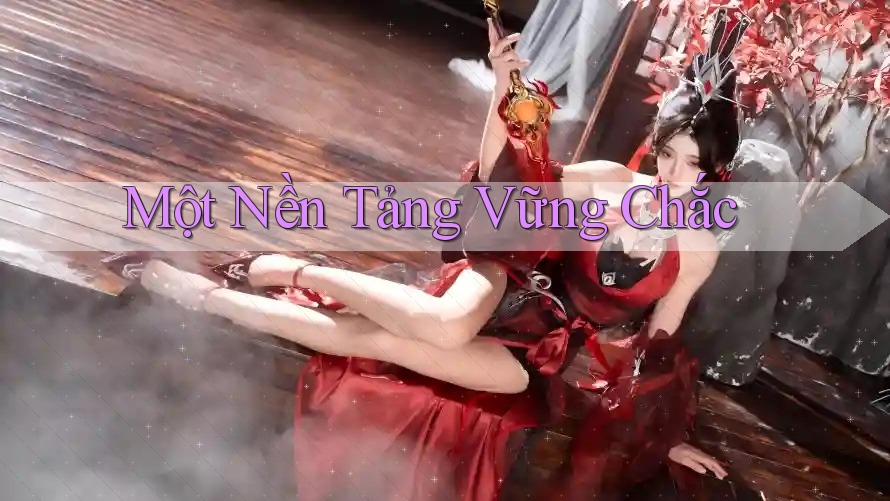 Một Nền Tảng Vững Chắc